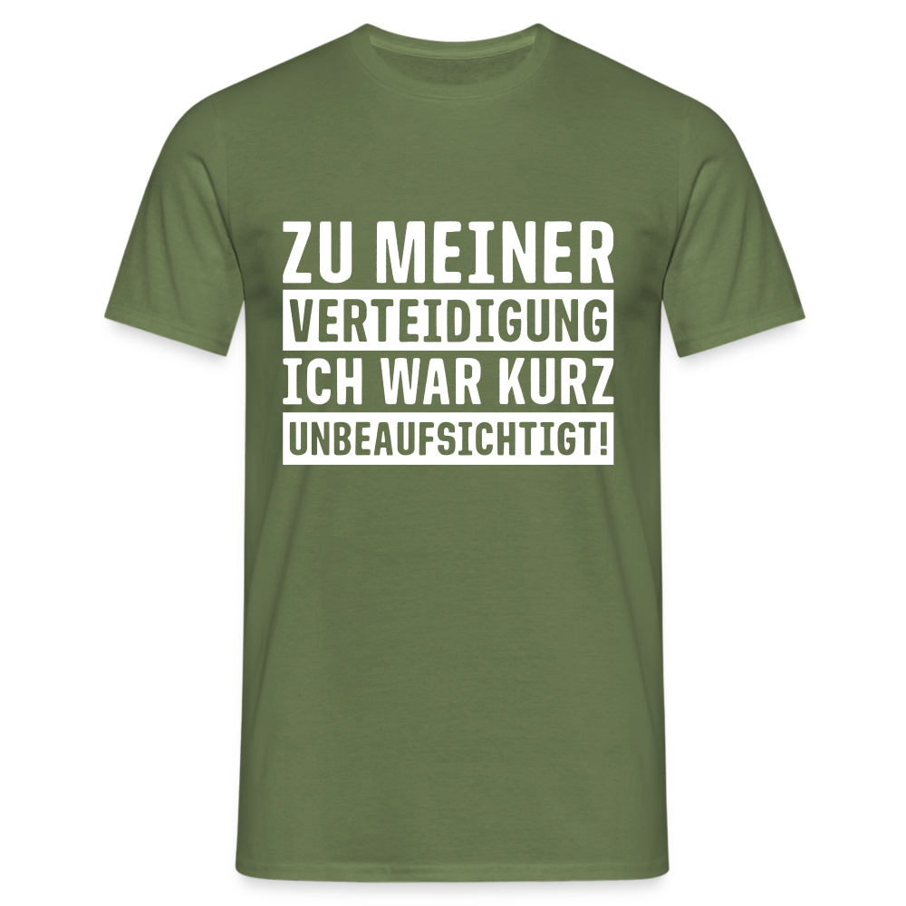 Lustiger Spruch zu meiner Verteidigung - ich war ohne Aufsicht T-Shirt - Militärgrün
