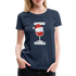Weihnachtsoutfit Weinliebhaber Cheers Mädels Frauen Premium T-Shirt - Navy