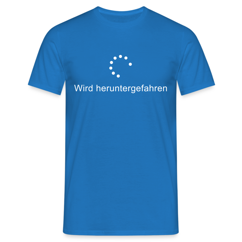 Windows wird heruntergefahren Lustiges T-Shirt - Royalblau