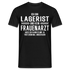 Lagerist T-Shirt Bin Lagerist und kein Frauenarzt Lustiges Witziges Shirt - Schwarz