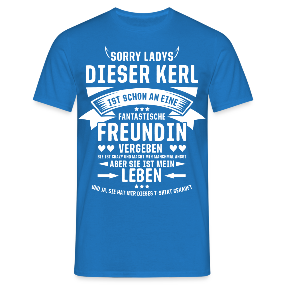 Sorry Ladys Kerl Ist Vergeben - Lustiges Geschenk Für Ihn T-Shirt - Royalblau