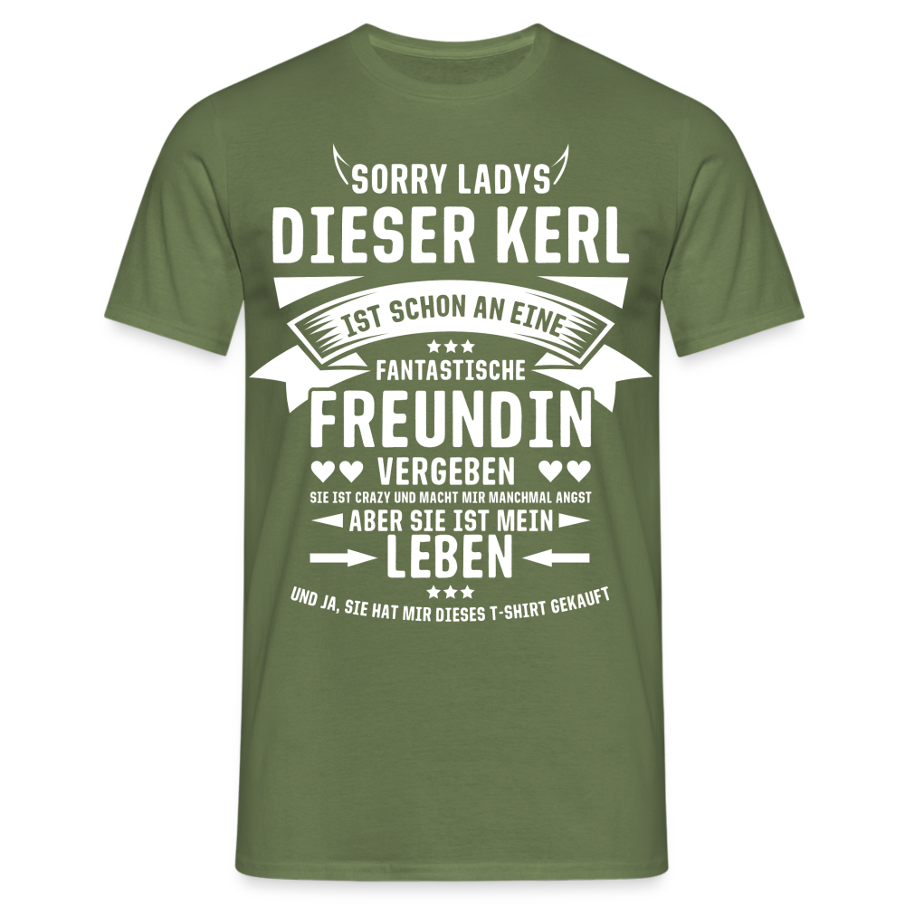 Sorry Ladys Kerl Ist Vergeben - Lustiges Geschenk Für Ihn T-Shirt - Militärgrün