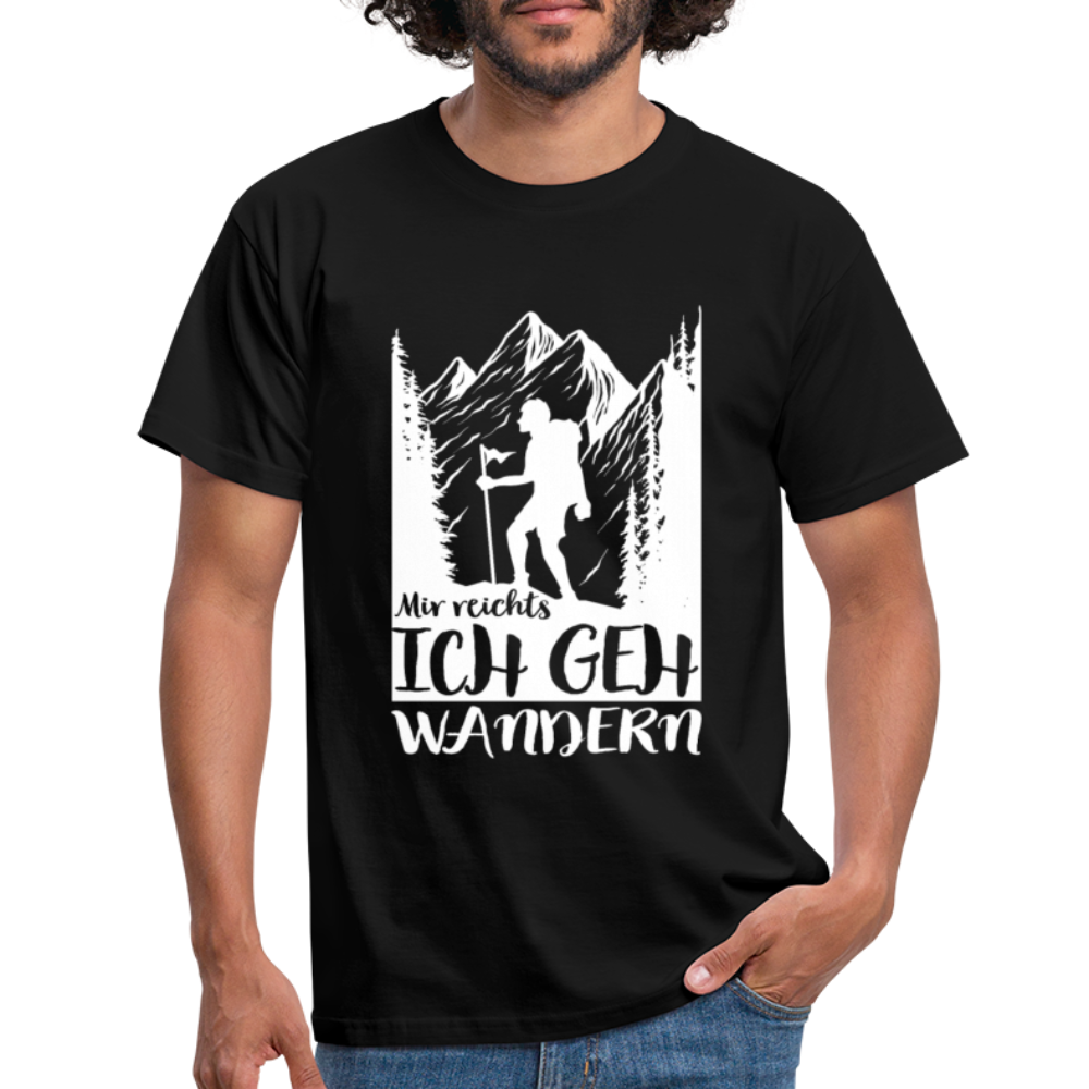 Wandern Bergmenschen Mir reichts ich geh wandern T-Shirt - Schwarz
