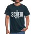 Ein Scheiß Muss Ich - Lustig Sarkastisch T-Shirt - Navy