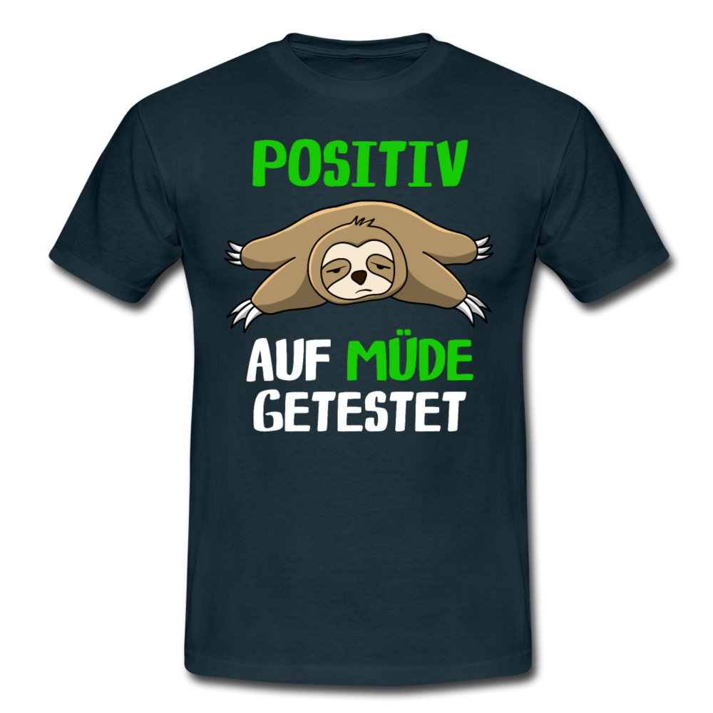 Positiv auf M4müde getestet T-Shirt - Navy