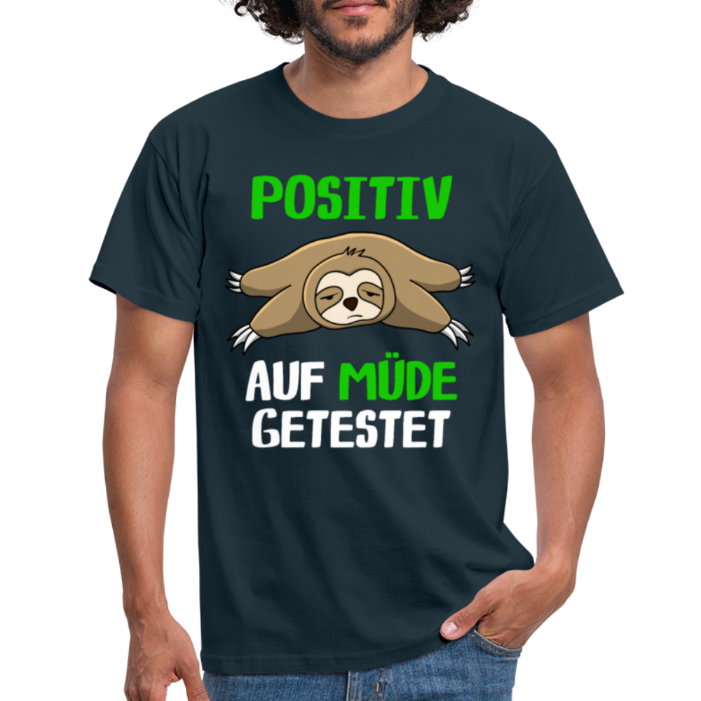 Positiv auf M4müde getestet T-Shirt - Navy