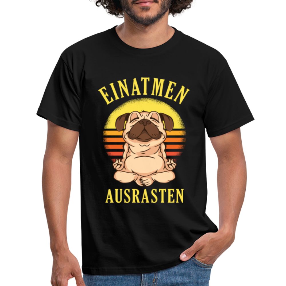Mops Hund Yoga Einatmen Ausrasten Lustiges T-Shirt - Schwarz