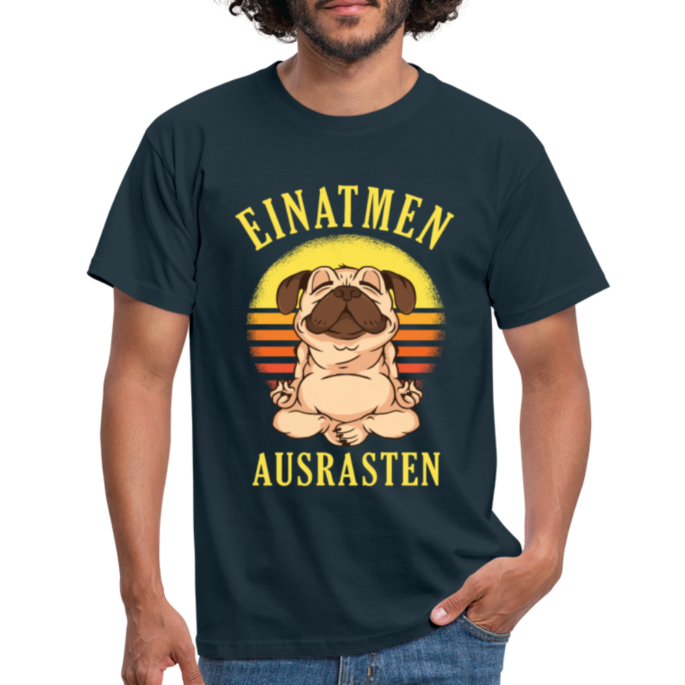 Mops Hund Yoga Einatmen Ausrasten Lustiges T-Shirt - Navy