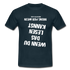 Wenn Du das lesen kannst bring mir Wein aber leise T-Shirt - Navy