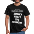 Wenn Du das lesen kannst bring mir Kaffee aber leise T-Shirt - Schwarz