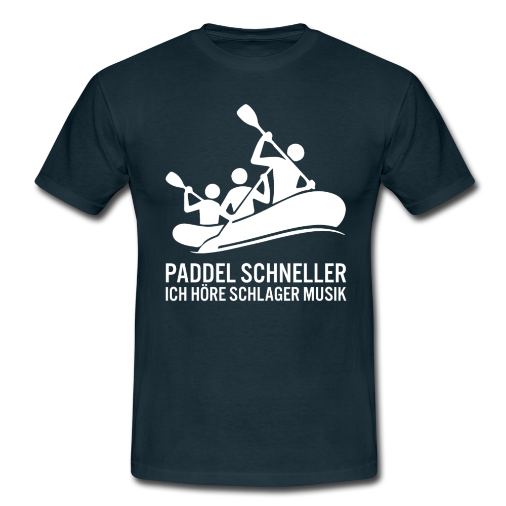 Paddel schneller, ich höre Schlager Musik Lustiges T-Shirt - Navy