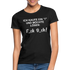 Ich kaufe ein "i" und möchte lösen F_ck D_ch - Lustiges Frauen T-Shirt - Schwarz