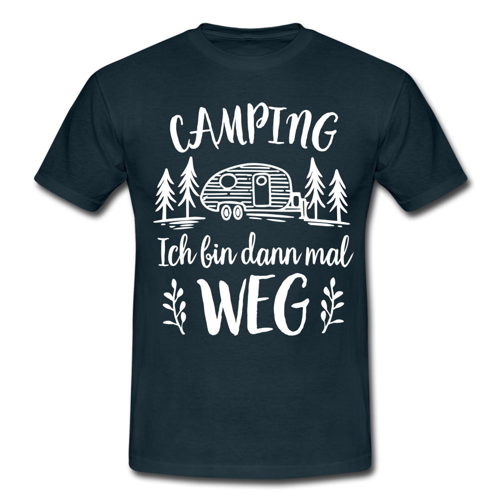 Camping Womo Wohnmobil Ich Bin Dann Mal Weg Camper T-Shirt - Navy