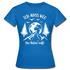 Berge Bergfreunde Wandern Ich muss weg die Natur ruft Frauen T-Shirt - Royalblau