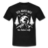 Berge Bergfreunde Wandern Ich muss weg die Natur ruft T-Shirt - Schwarz