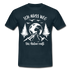 Berge Bergfreunde Wandern Ich muss weg die Natur ruft T-Shirt - Navy