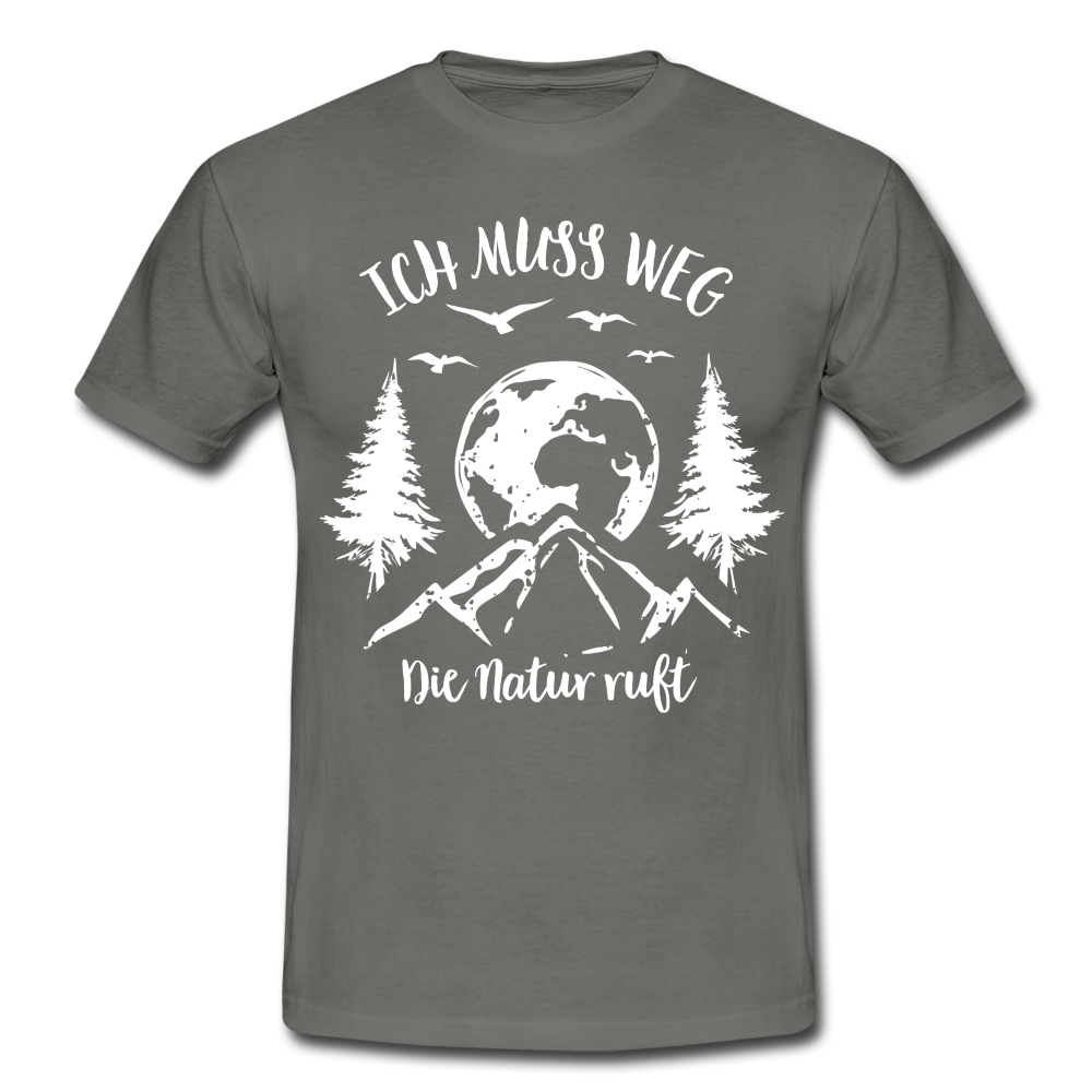 Berge Bergfreunde Wandern Ich muss weg die Natur ruft T-Shirt - Graphit