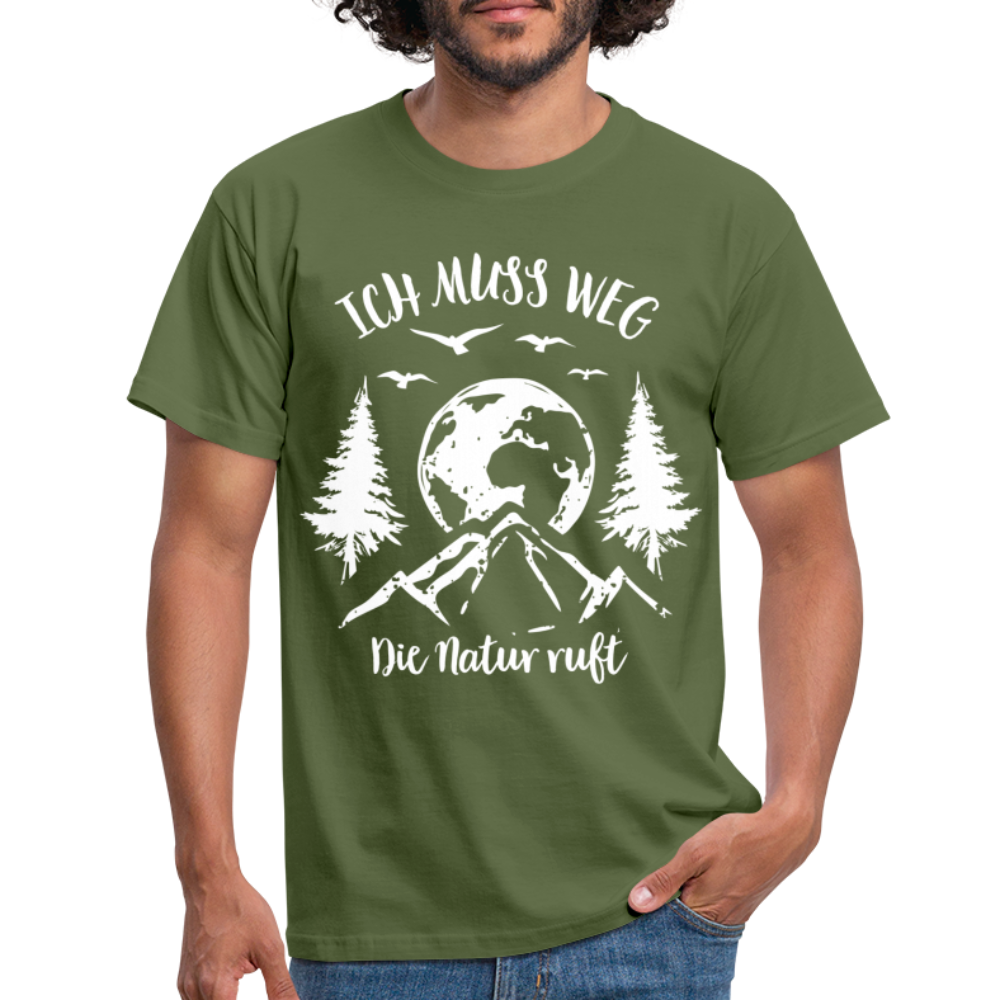 Berge Bergfreunde Wandern Ich muss weg die Natur ruft T-Shirt - Militärgrün