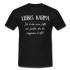 Liebes Karma Du hast ein paar Leute vergessen Sarkasmus T-Shirt - Schwarz