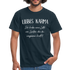 Liebes Karma Du hast ein paar Leute vergessen Sarkasmus T-Shirt - Navy