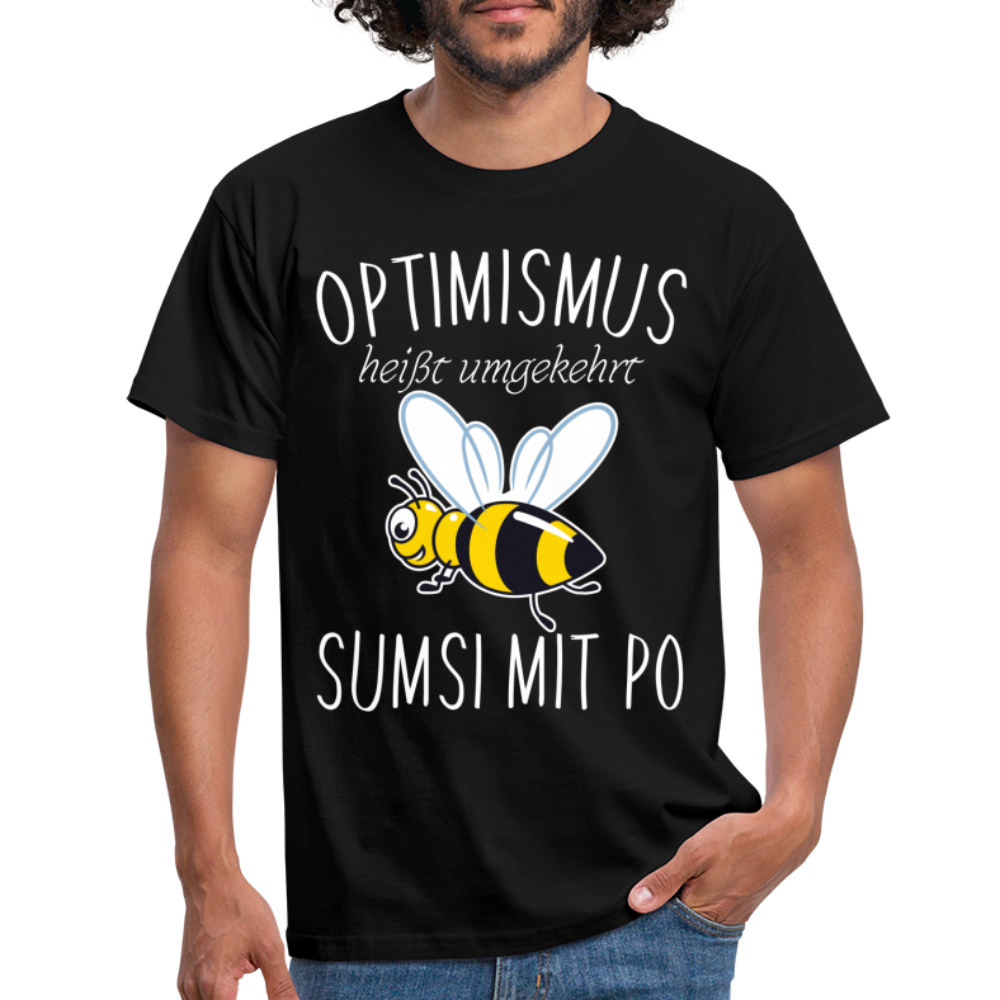 Imker Geschenk T-Shirt Optimismus heißt umgekehrt SUMSI MIT PO - Schwarz