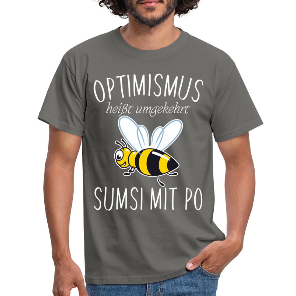 Imker Geschenk T-Shirt Optimismus heißt umgekehrt SUMSI MIT PO - Graphit