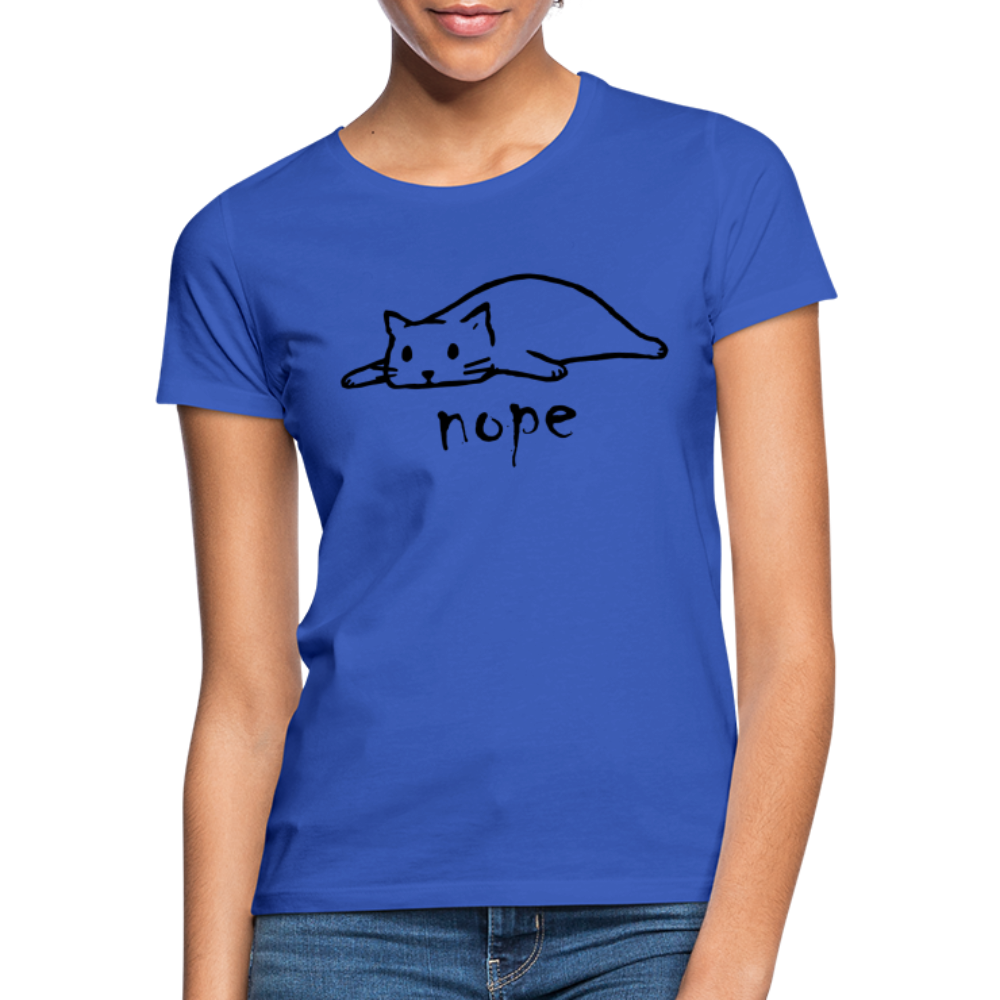 Faule Katze NOPE Lustiges Frauen T-Shirt Geschenk Katzenliebhaber - Royalblau