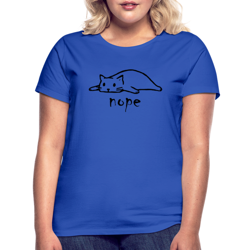 Faule Katze NOPE Lustiges Frauen T-Shirt Geschenk Katzenliebhaber - Royalblau