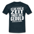Hab weder die Zeit noch die Geduld dir das zu erklären Lustiges T-Shirt - Navy