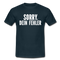 Lustig Sarkastisch Sorry Dein Fehler T-Shirt Geschenkidee - Navy