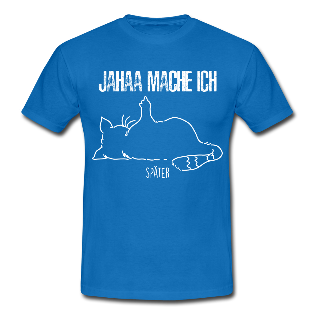 Faule Katze Mittelfinger Jahaa Mache ich - Später Lustiges T-Shirt - Royalblau