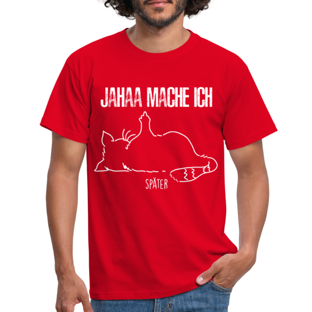 Faule Katze Mittelfinger Jahaa Mache ich - Später Lustiges T-Shirt - Rot