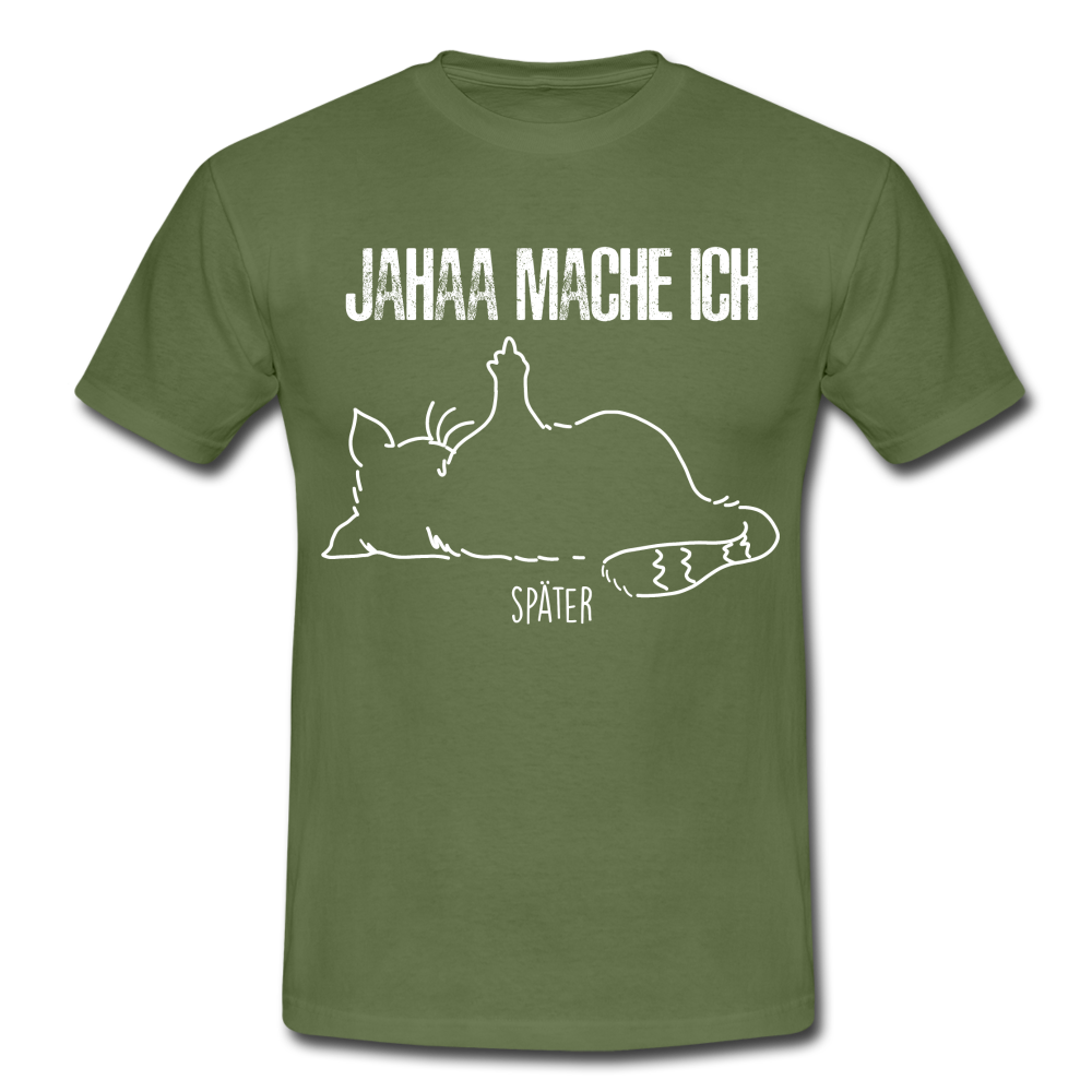 Faule Katze Mittelfinger Jahaa Mache ich - Später Lustiges T-Shirt - Militärgrün