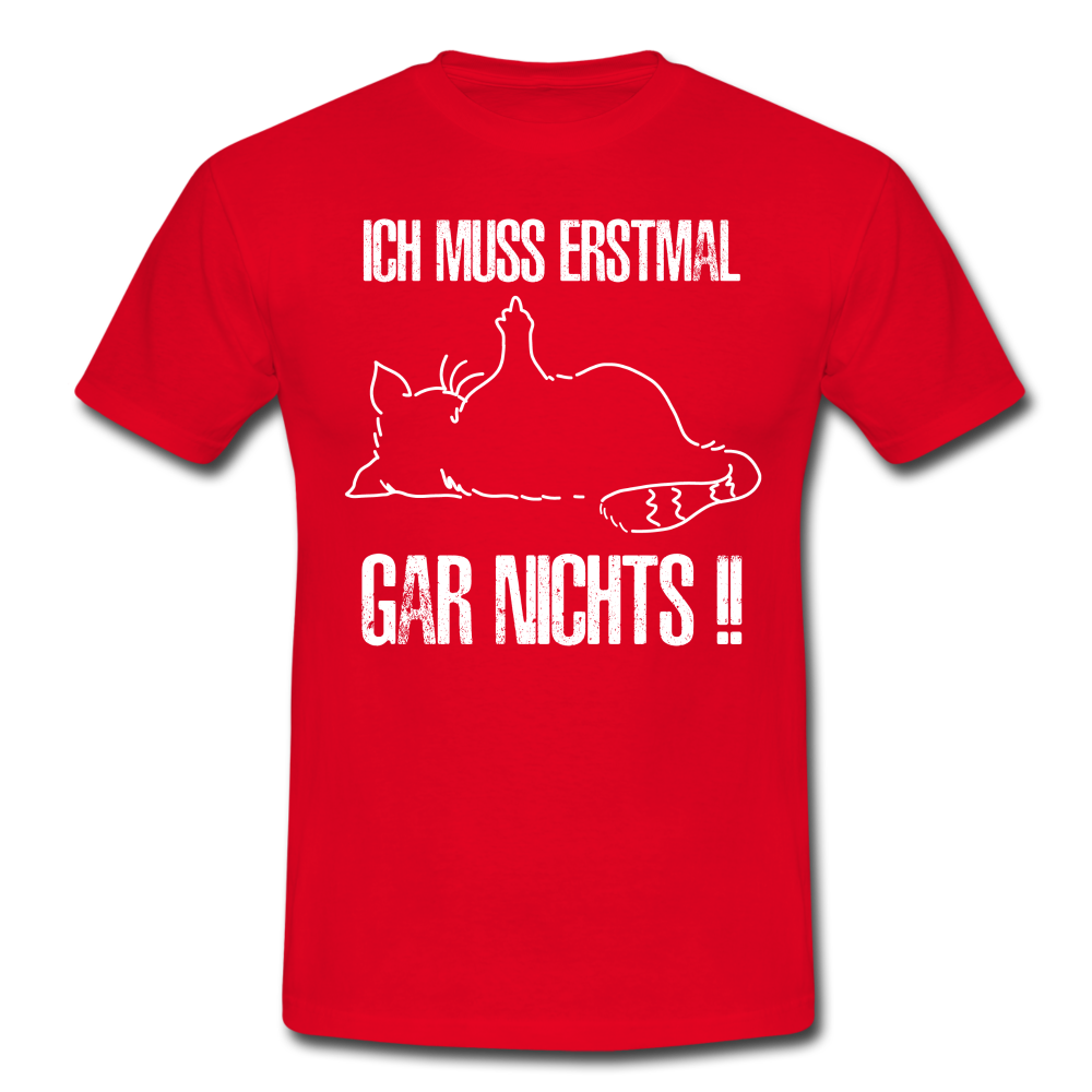 Faule Katze Mittelfinger Ich muss erstmal gar nichts Lustiges T-Shirt - Rot