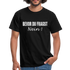 Lustig Sarkastisch Bevor du fragst NEIN T-Shirt Geschenkidee - Schwarz