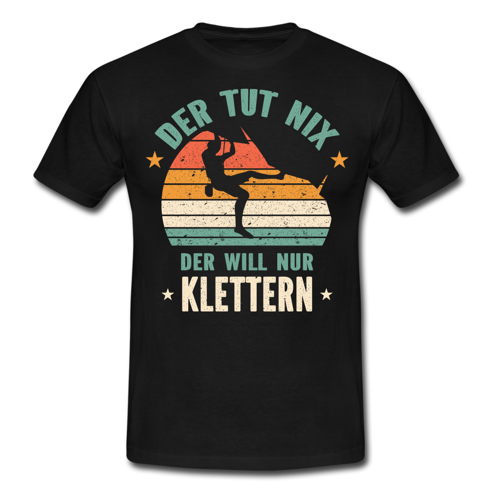 Klettern Bouldern Der Tut Nix Der Will Nur Klettern Geschenk T-Shirt - Schwarz