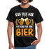 Bierliebhaber Der tut nix der will nur sein Bier Geschenkidee T-Shirt - Schwarz