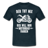 Biker Motorradfahrer Der tut nix der will nur Motorrad fahren Geschenk T-Shirt - Navy