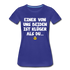 Einer von uns beiden ist klüger als du Lustig Sarkastisches Frauen Premium T-Shirt - Königsblau