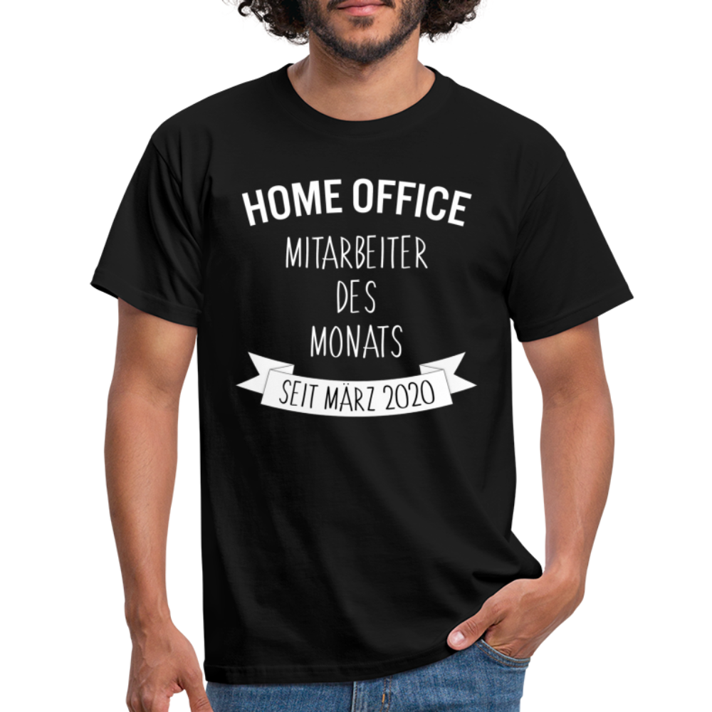 Home Office Mitarbeiter Des Monats Seit März 2020 T-Shirt - Schwarz