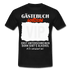 18. Geburtstag Gästebuch erst unterschreiben dann gibt's Alkohol T-Shirt - Schwarz