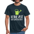Gärtner Gartenfreunde keine Zeit der Garten ruft T-Shirt - Navy