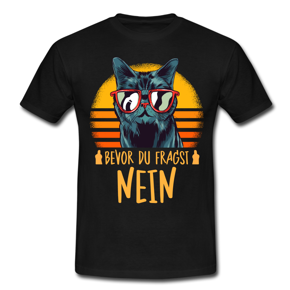 Lustige Katze Mittelfinger bevor du fragst NEIN T-Shirt - Schwarz