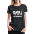 Danke aber NEIN DANKE Lustiges Sarkastisches Frauen Premium T-Shirt - Schwarz