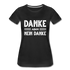 Danke aber NEIN DANKE Lustiges Sarkastisches Frauen Premium T-Shirt - Schwarz