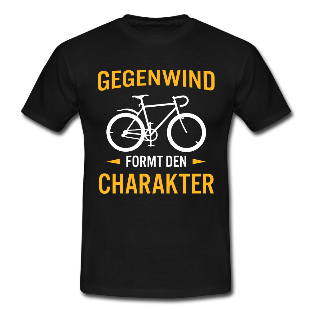 Fahrrad Fahrer Gegenwind formt den Charakter T-Shirt - Schwarz