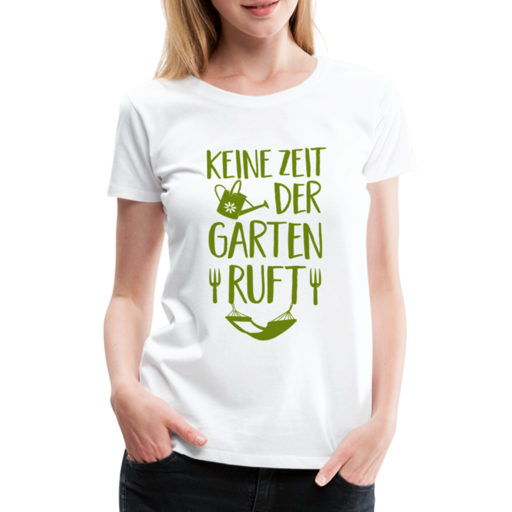Gärtnerin keine Zeit der Garten ruft Frauen Premium T-Shirt - Weiß