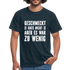 Geschmeckt hats nicht aber es war zu wenig Lustiges Sarkastisches T-Shirt - Navy