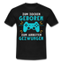 Gamer zum Zocken geboren zur Arbeit gezwungen Gaming T-Shirt - Schwarz