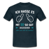 50. Geburtstag Geschenk Ich hasse es mit 50 so gut auszusehen T-Shirt - Navy